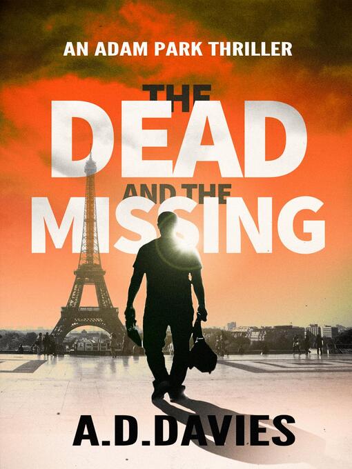 Title details for The Dead and the Missing by A. D. Davies - Available